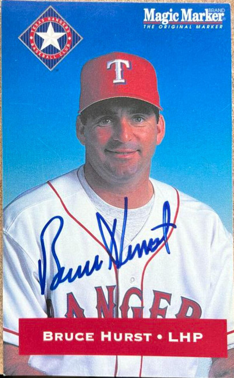 Bruce Hurst Autographed 1994 Magic Marker Texas Rangers #NNO