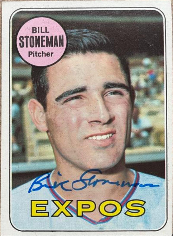 Bill Stoneman Autographed 1969 Topps #67