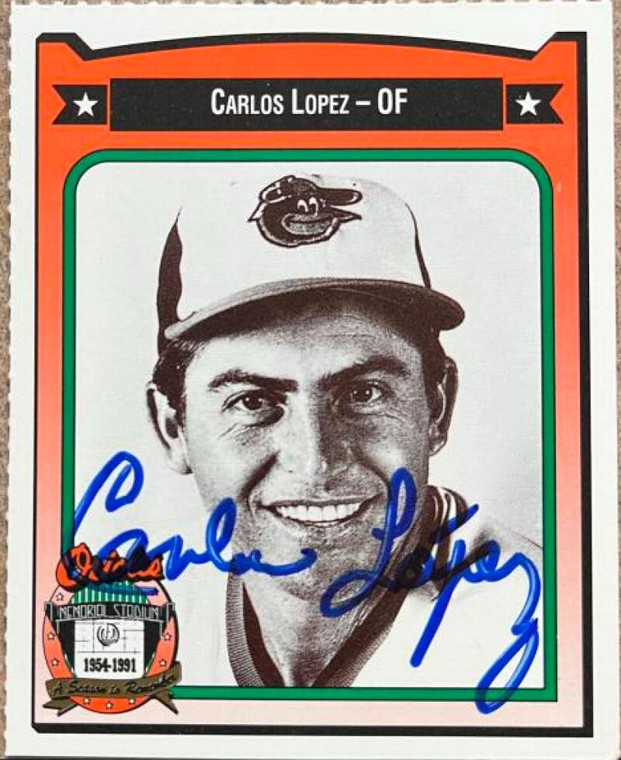 Carlos Lopez Autographed 1991 Crown/Coca Cola Baltimore Orioles #267