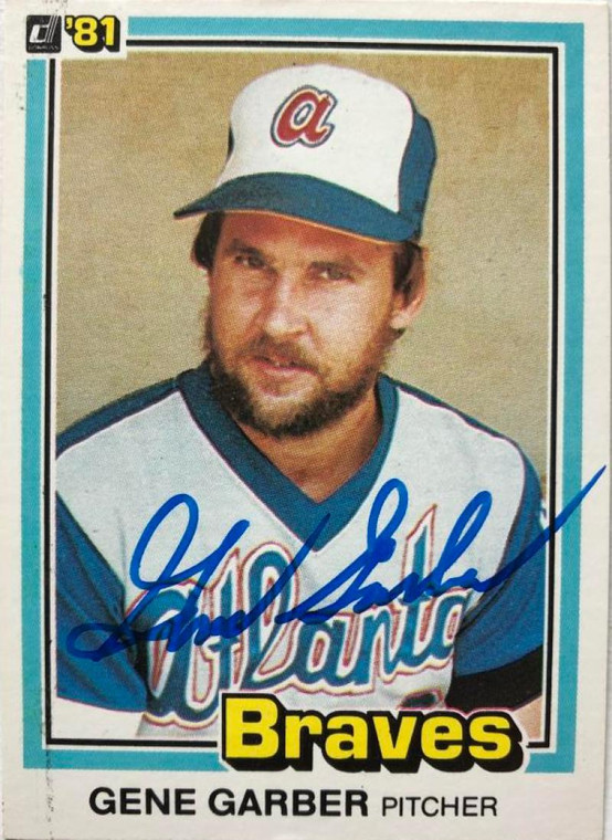 Gene Garber Autographed 1981 Donruss #77 Atlanta Braves Card