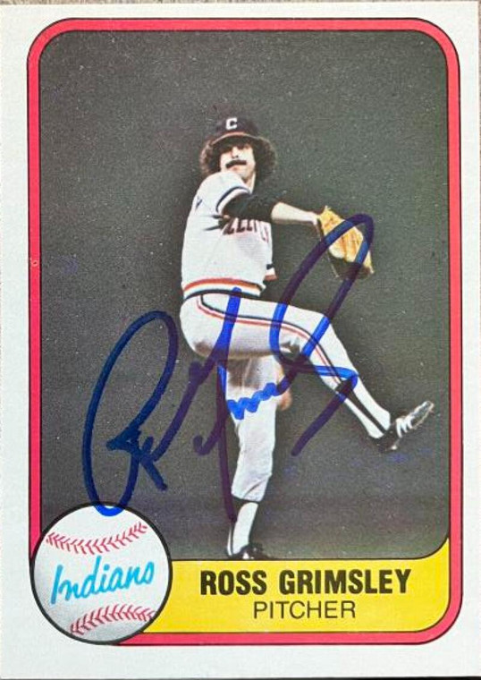 Ross Grimsley Autographed 1981 Fleer #406 Cleveland Indians Card