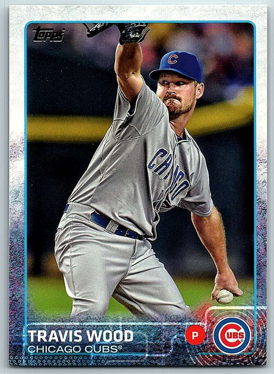 2015 Topps #252 Travis Wood NM Chicago Cubs 