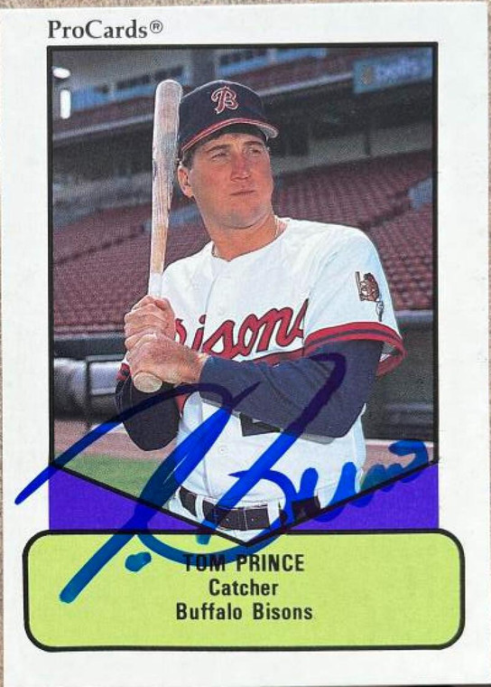 Tom Prince Autographed 1990 ProCards AAA #491