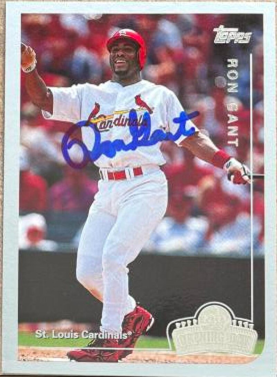 Ron Gant Autographed 1999 Topps Opening Day #77