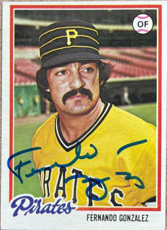 Fernando Gonzalez Autographed 1978 Topps #433