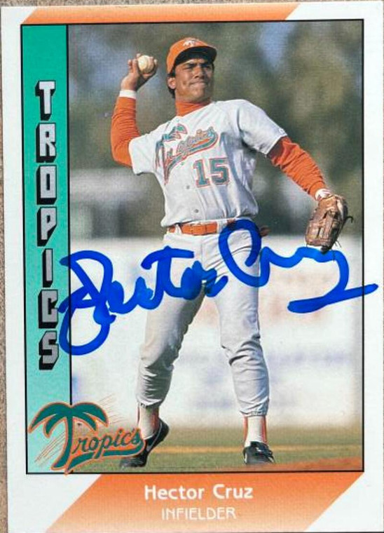 Hector Cruz Autographed 1991 Pacific Senior League #60