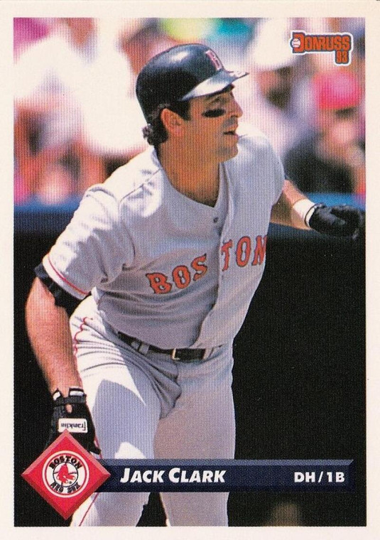 1993 Donruss #63 Jack Clark VG Boston Red Sox 