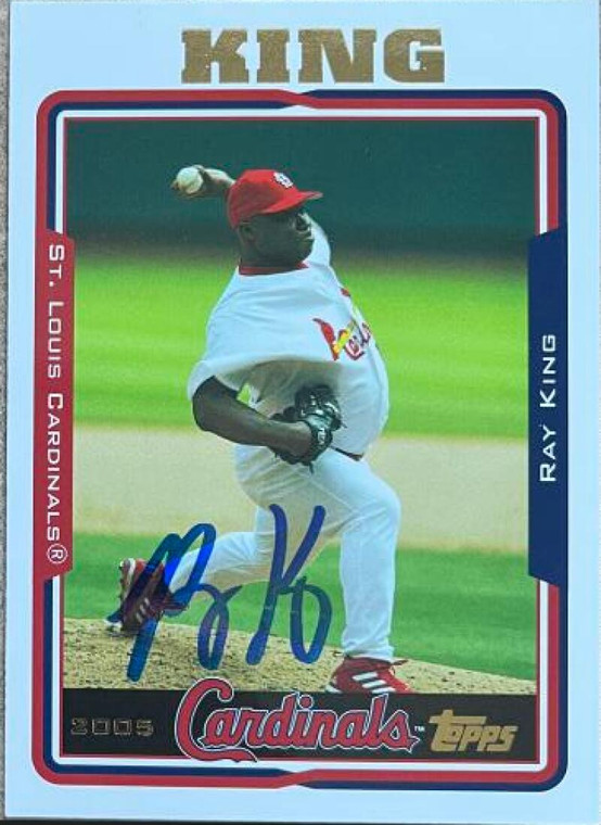Ray King Autographed 2005 Topps #487