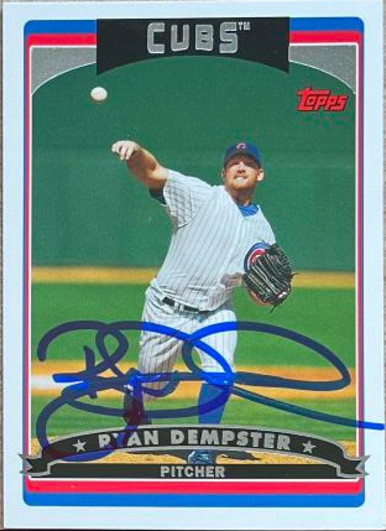 Ryan Dempster Autographed 2006 Topps #27