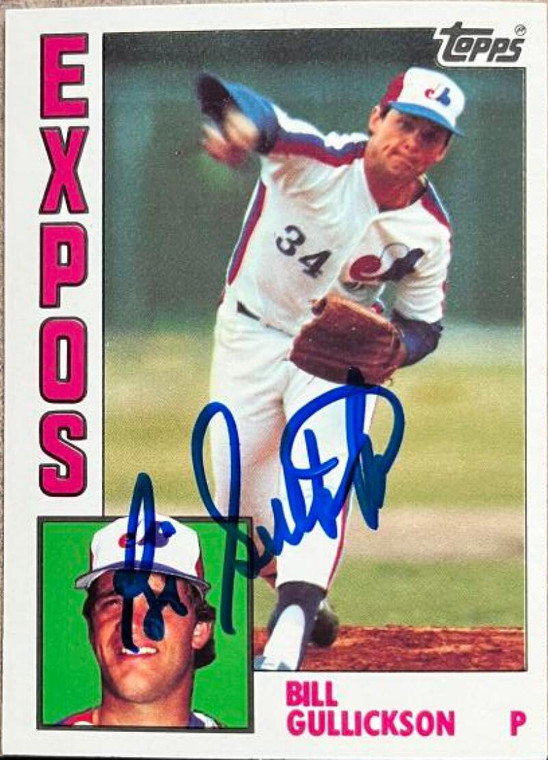 Bill Gullickson Autographed 1984 Topps Tiffany #318