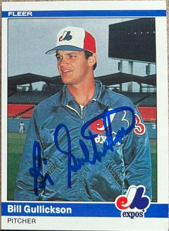 Bill Gullickson Autographed 1984 Fleer #276