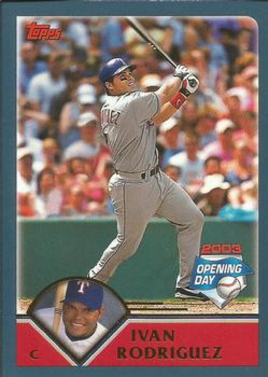 2003 Topps Opening Day #82 Ivan Rodriguez NM/MT  Texas Rangers 