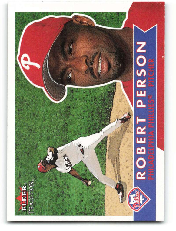 2001 Fleer Tradition #19 Robert Person NM/MT  Philadelphia Phillies 