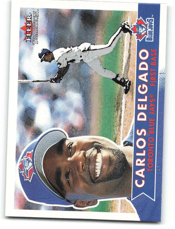 2001 Fleer Tradition #142 Carlos Delgado NM/MT  Toronto Blue Jays 