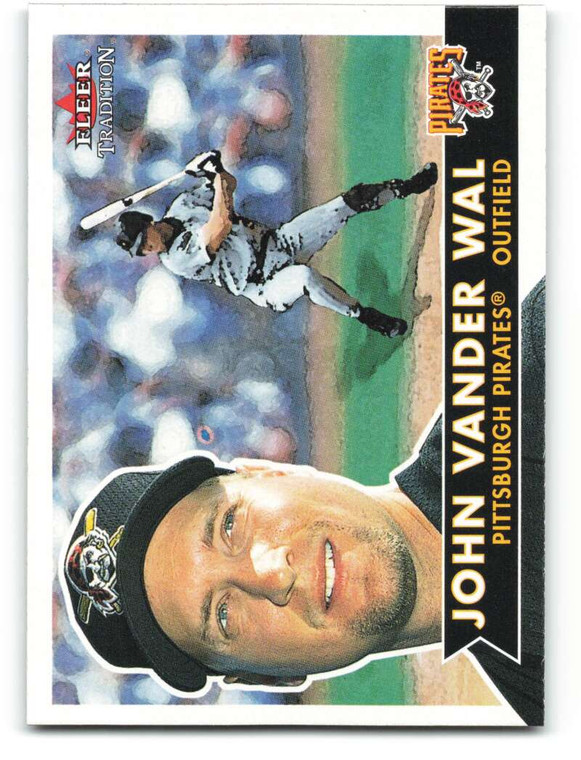 2001 Fleer Tradition #209 John Vander Wal NM/MT  Pittsburgh Pirates 