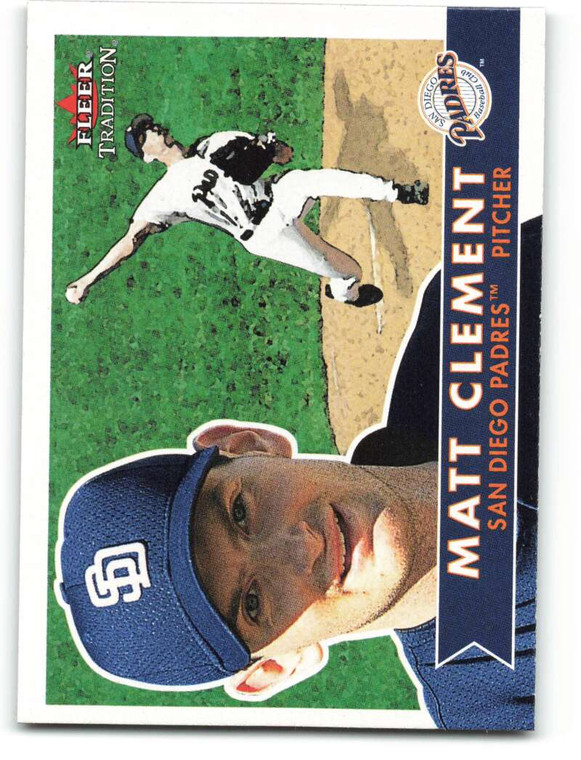 2001 Fleer Tradition #240 Matt Clement NM/MT  San Diego Padres 