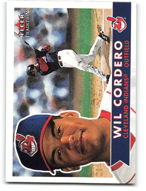 2001 Fleer Tradition #301 Wil Cordero NM/MT  Cleveland Indians 