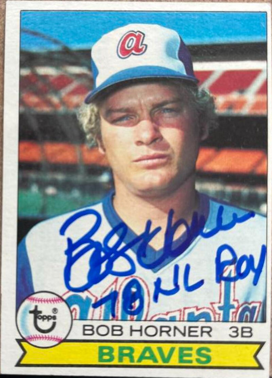 Bob Horner Autographed 1979 Topps #586 78 NL ROY Inscribed 