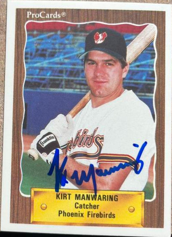 Kirt Manwaring Autographed 1990 ProCards #14