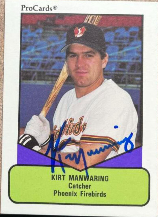 Kirt Manwaring Autographed 1990 ProCards AAA #40