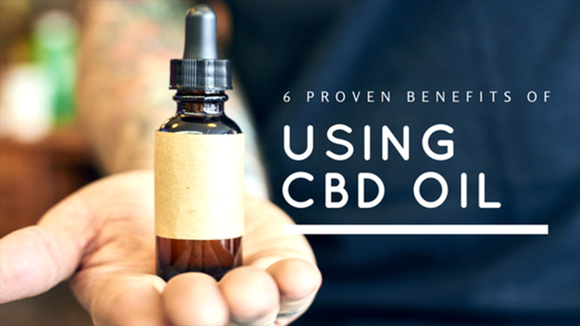 6 Proven Benefits of Using CBD