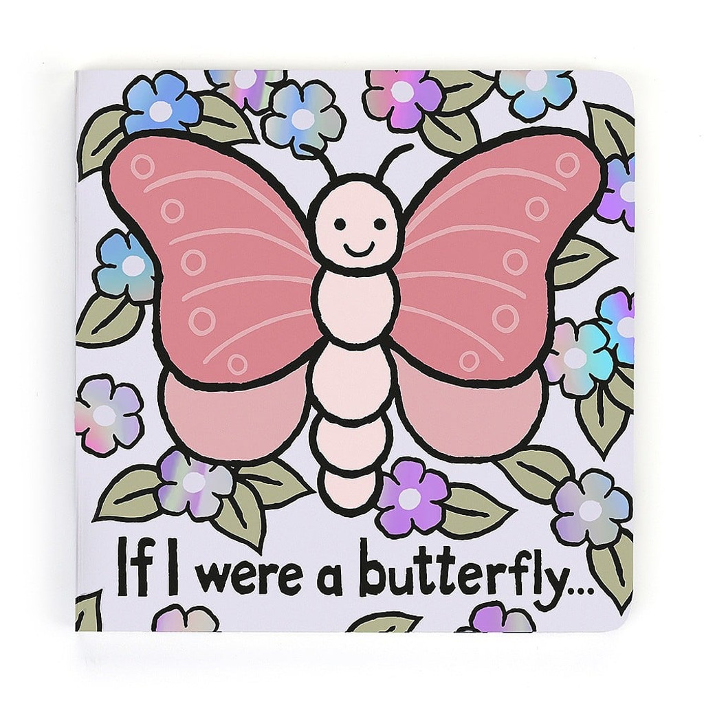 If I Were A Butterfly Board Book