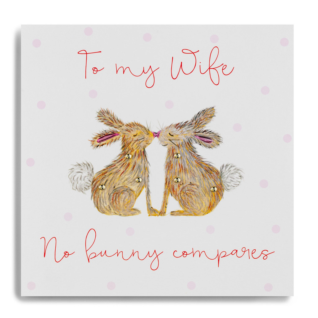 To My Wife No Bunny Compares - Two Bunnies Kissing LL16