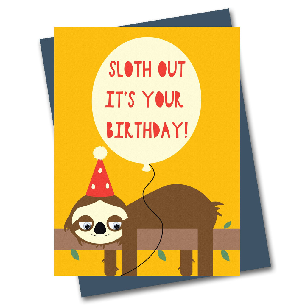 Sloth Out Birthday - Wobbly Eyed 824