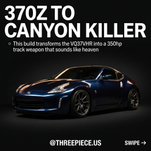 Nissan 370Z Build Guide: VQ37VHR Canyon Killer Under $10K