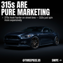 315 vs 275 Mustang Tires: Why Wider Rear Rubber Wastes Money