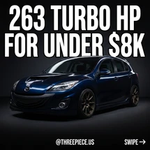 Mazdaspeed 3 BL Buying Guide: Best Turbo Hatch Under $8K