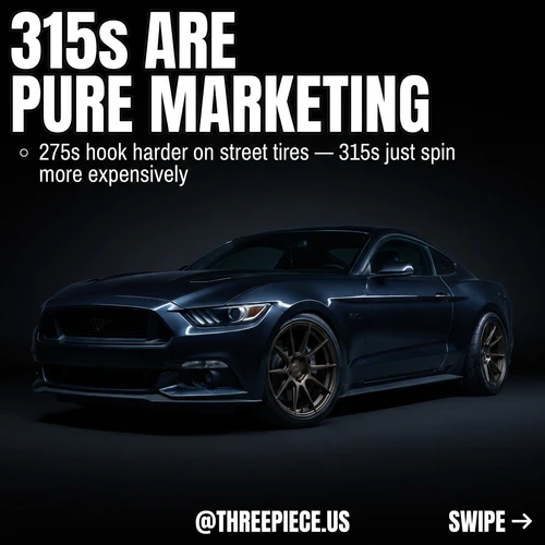 315 vs 275 Mustang Tires: Why Wider Rear Rubber Wastes Money