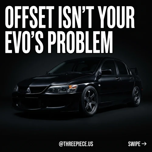 Evo VIII/IX Wheel Fitment: Best Offset, Stock vs Lowered