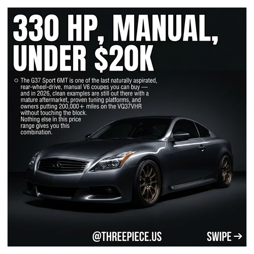 Infiniti G37 Sport 6MT Buying Guide: V36 Under $20K in 2026