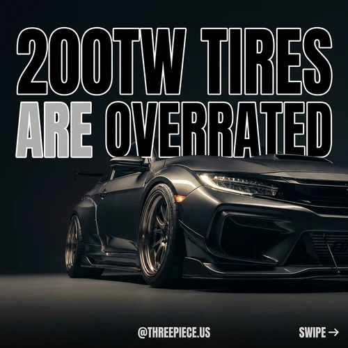 200TW Tires Are a Street Driving Scam: Why R-Compounds Fail Daily Use