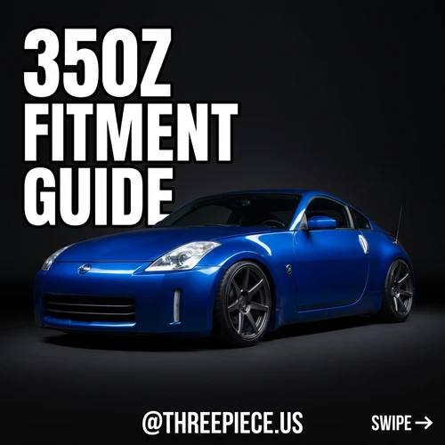 Nissan 350Z Wheel Fitment Guide: Z33 Sizing That Actually Works