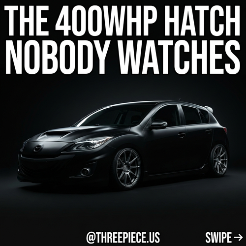 Mazdaspeed3 Build Order: The 400whp Sleeper Hatch