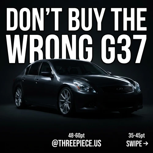 Infiniti G37 Sedan: 3 Reasons Not to Buy the Wrong One