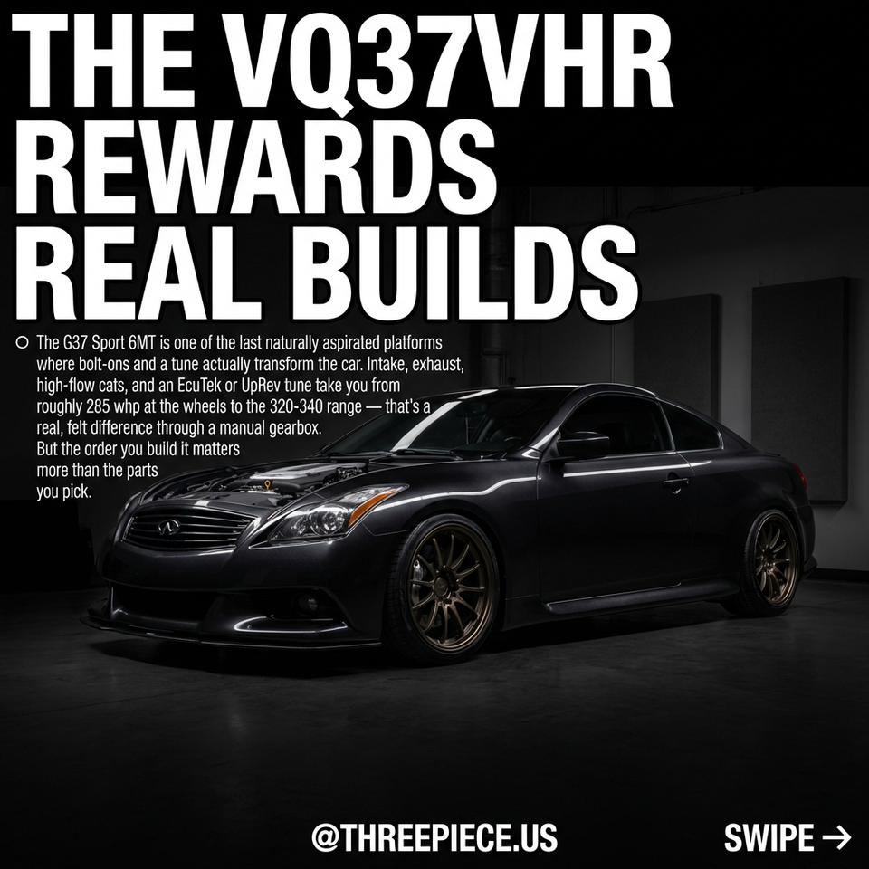 G37 Sport 6MT Build Guide: VQ37VHR Mod Order That Works