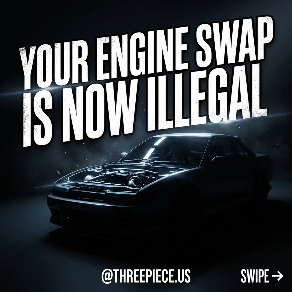 EPA Engine Swap Rules 2025: Why Your LS Swap Is Now Illegal