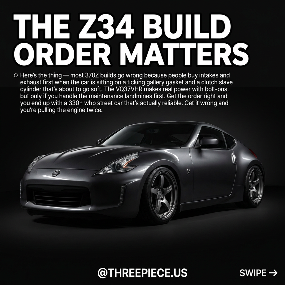 370Z Z34 Build Guide: VQ37VHR Mod Order That Works