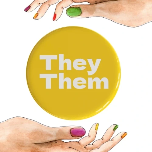 They Them Pronoun Badges 32mm Badges Yellow