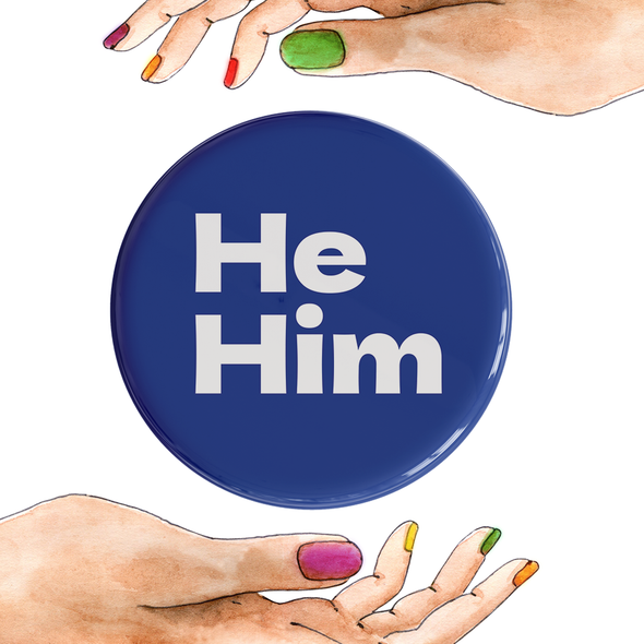 He Him Pronoun Badges 32mm Badges Indigo