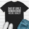 [Customized] Dad of Girls Outnumbered Short Sleeve T-shirt For Men and Women| Best Father's day Gift | Gifteland