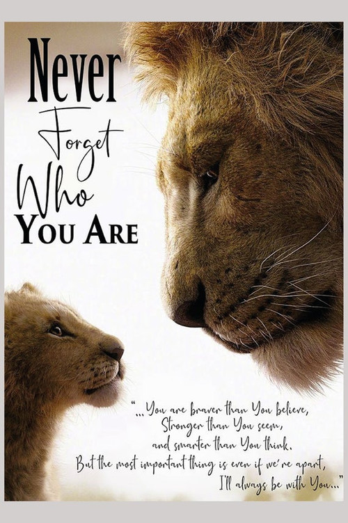 Never Forget Who You Are Mufasa & Simba Lion King - Print Poster Wall Art Home Decor