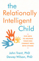 The Relationally Intelligent Child - Paperback (FREE SHIPPING)