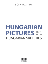 Bartok: Hungarian Pictures for Orchestra, Score and Parts