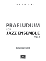 Stravinsky Praeludium for Jazz Ensemble, Score and Parts