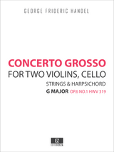 Handel, G.F. - Concerto Grosso Op.6 No.1 HWV 319 in G Major for Two Violins, Cello, Strings and Harpsichord