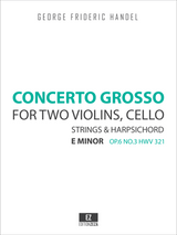 Handel, G.F. - Concerto Grosso Op.6 No.3 HWV 321 in E minor for Two Violins, Cello, Strings and Harpsichord